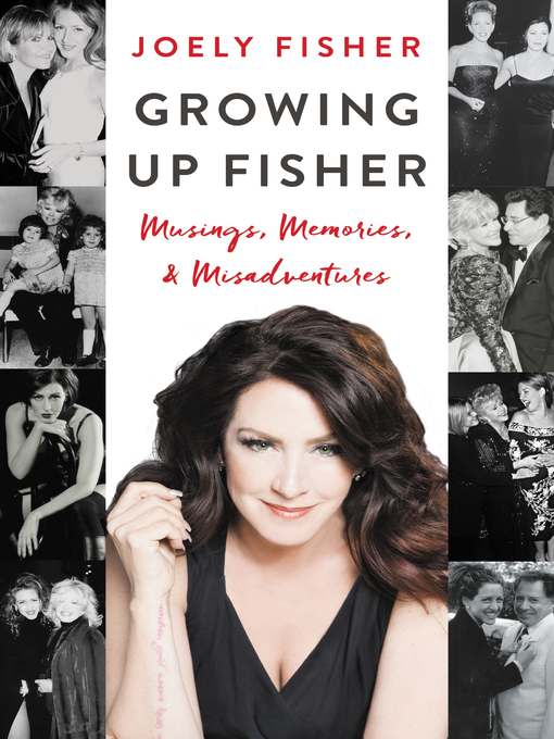 Title details for Growing Up Fisher by Joely Fisher - Available